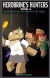 Herobrine's Hunters Book 4