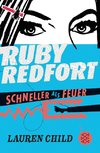 Ruby Redfort - Schneller als Feuer