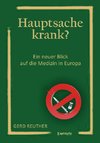 Hauptsache krank?