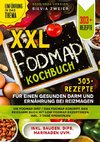 XXL FODMAP Kochbuch ¿ 303+ Rezepte für einen gesunden Darm und Ernährung bei Reizmagen