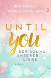 Until You - Der Sound unserer Liebe