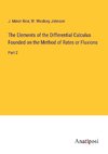 The Elements of the Differential Calculus Founded on the Method of Rates or Fluxions