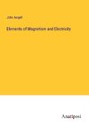 Elements of Magnetism and Electricity