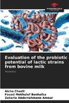 Evaluation of the probiotic potential of lactic strains from bovine milk