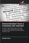 Amministratori terzi e creazione del marchio