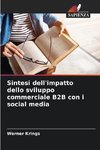 Sintesi dell'impatto dello sviluppo commerciale B2B con i social media