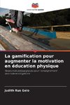 La gamification pour augmenter la motivation en éducation physique