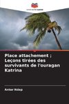 Place attachement ; Leçons tirées des survivants de l'ouragan Katrina