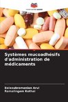 Systèmes mucoadhésifs d'administration de médicaments