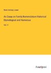 An Essay on Family Nomenclature Historical Etymological and Humorous