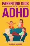 Parenting Kids with ADHD