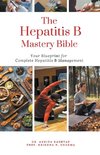 The Hepatitis B Mastery Bible