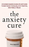 The Anxiety Cure