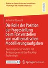 Die Rolle der Position der Fragestellung beim Textverstehen von mathematischen Modellierungsaufgaben