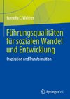 Führungsqualitäten für sozialen Wandel und Entwicklung