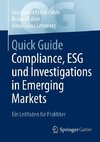 Quick Guide Compliance, ESG und Investigations in Emerging Markets