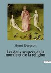 Les deux sources de la morale et de la religion