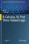 R-Calculus, III: Post Three-Valued Logic