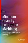 Minimum Quantity Lubrication Machining