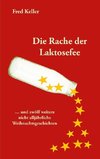 Die Rache der Laktosefee