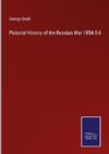 Pictorial History of the Russian War 1854-5-6