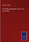 The Hireling and the Slave, Chicora, and other Poems