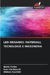 LED ORGANICI: MATERIALI, TECNOLOGIE E INGEGNERIA