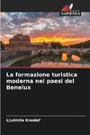 La formazione turistica moderna nei paesi del Benelux