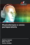 Musicoterapia e ansia perioperatoria