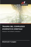 TRAUMA DEL COMPLESSO ZIGOMATICO-ORBITALE