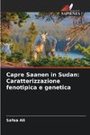 Capre Saanen in Sudan: Caratterizzazione fenotipica e genetica