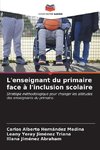 L'enseignant du primaire face à l'inclusion scolaire