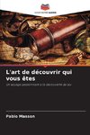 L'art de découvrir qui vous êtes