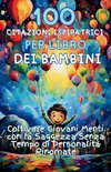 100 Citazioni Ispiratrici per Libro dei Bambini