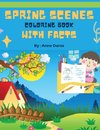 Spring Scenes Coloring Book with Facts