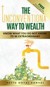 The Unconventional Way to Wealth