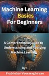 Machine Learning Basics  for Beginners