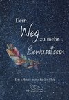 Dein Weg zu mehr Bewusstsein