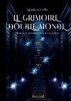 Le grimoire double monde