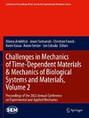 Challenges in Mechanics of Time-Dependent Materials & Mechanics of Biological Systems and Materials, Volume 2