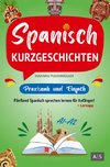 Spanisch Kurzgeschichten ¿ praxisnah & einfach