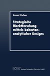 Strategische Marktforschung mittels kohortenanalytischer Designs