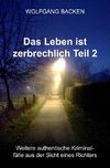 Das Leben ist zerbrechlich Teil 2