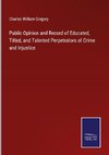 Public Opinion and Record of Educated, Titled, and Talented Perpetrators of Crime and Injustice