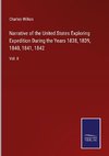 Narrative of the United States Exploring Expedition During the Years 1838, 1839, 1840, 1841, 1842