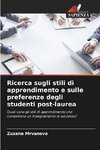 Ricerca sugli stili di apprendimento e sulle preferenze degli studenti post-laurea