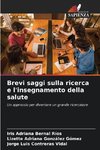 Brevi saggi sulla ricerca e l'insegnamento della salute