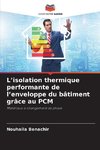 L¿isolation thermique performante de l¿enveloppe du bâtiment grâce au PCM