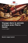 Voyage dans la pensée antique avec Pierre Hadot