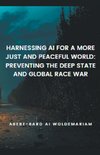 Harnessing AI for a More Just and Peaceful World